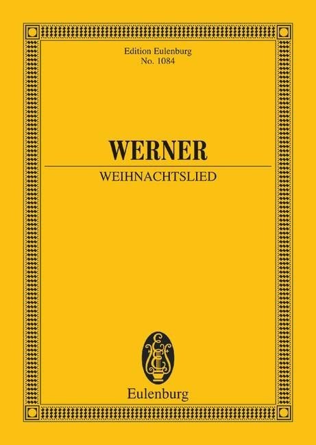 Werner: Weihnachtslied (Study Score) published by Eulenburg